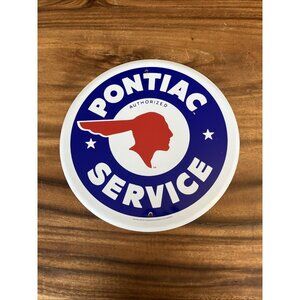 PONTIAC AUTHORIZED SERVICE Sign 12" ROUND LIGHTWEIGHT METAL . GM Licensed.